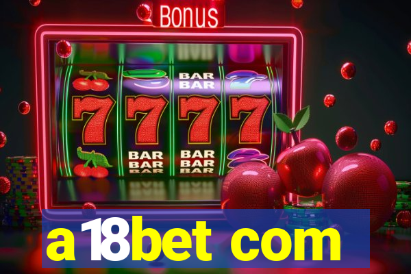 a18bet com